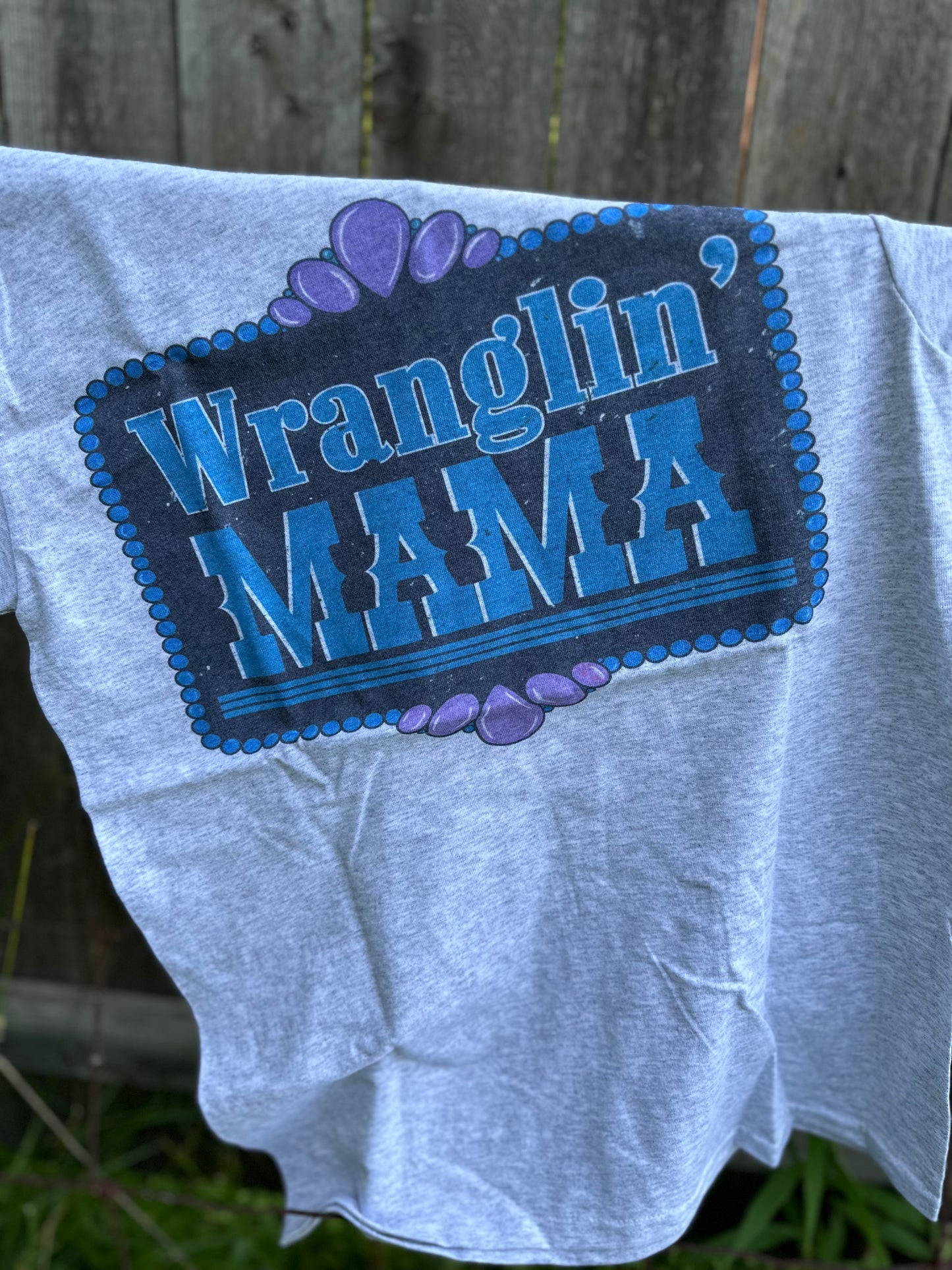 Wranglin mama Tee