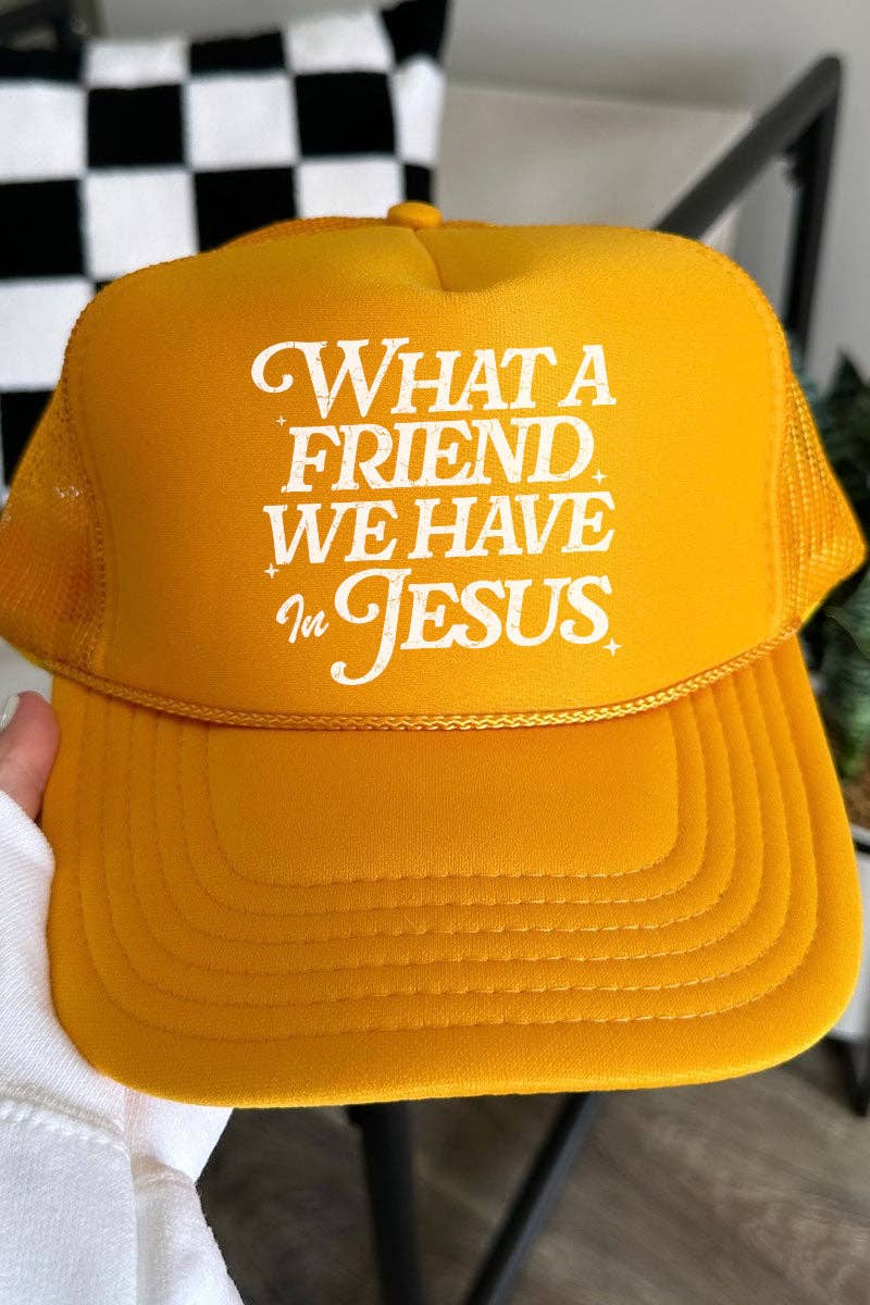 What A Friend Trucker Hat